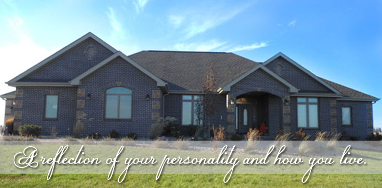 A reflection of your personality and how you live